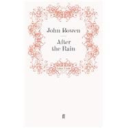 After the Rain by Bowen, John, 9780571080984