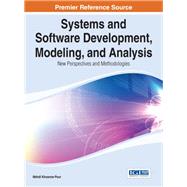 Systems and Software Development, Modeling, and Analysis by Khosrow-Pour, Mehdi, 9781466660984
