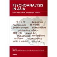 Psychoanalysis in Asia by Gerlach, Alf; Hooke, Maria Teresa Savio; Varvin, Sverre, 9781780490984