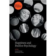 Happiness and Positive Psychology by Sandie McHugh; Jerome Carson, 9781837080984