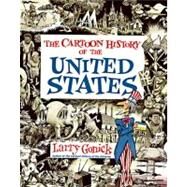 The Cartoon History of the United States by Gonick, Larry, 9780062730985