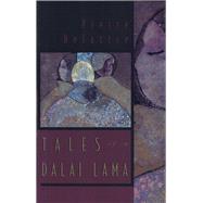 Tales of a Dalai Lama by Delattre, Pierre, 9780899240985