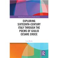 Exploring Sixteenth-Century Italy Through the Poems of Giulio Cesare Croce by Lena Breda, 9781040540985