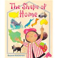 The Shape of Home by Kheiriyeh, Rashin, 9781646140985