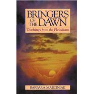Bringers of the Dawn by Marciniak, Barbara, 9780939680986