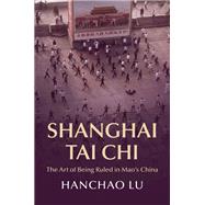 Shanghai Tai Chi by Hanchao Lu, 9781009180986