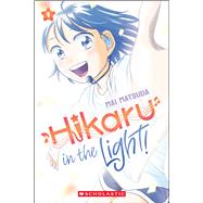 Hikaru in the Light! (Volume 1) by Matsuda, Mai, 9781546140986