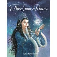 The Snow Princess by Sanderson, Ruth, 9781566560986