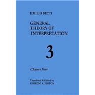 General Theory of Interpretation by Betti, Emilio; Pinton, Giorgio A., 9781523670987