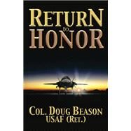 Return to Honor by Doug Beason, 9781614750987