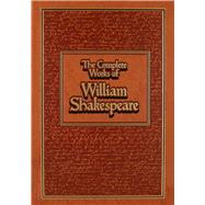 Complete Works of William Shakespeare by Shakespeare, William; Cramer, Michael A., 9781626860988
