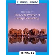 Theory and Practice of Group Counseling by Corey, Gerald, 9780357670989