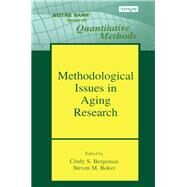 Methodological Issues in Aging Research by Cindy S. Bergeman, 9781315820989