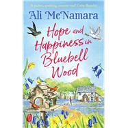 Hope and Happiness in Bluebell Wood by McNamara, Ali, 9780751580990