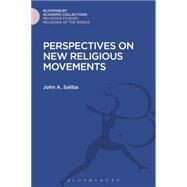 Perspectives on New Religious Movements by Saliba, John A., 9781474280990