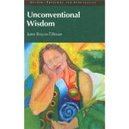 Unconventional Wisdom by Boyce-Tillman,June, 9781845530990