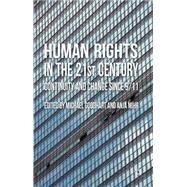 Human Rights in the 21st Century Continuity and Change since 9/11 by Goodhart, Michael; Mihr, Anja, 9780230280991
