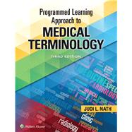 Programmed Learning Approach to Medical Terminology by Nath, Judi L., 9781496360991
