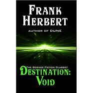Destination: Void by Frank Herbert, 9781680570991