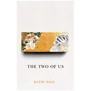 The Two of Us by Page, Kathy, 9781771960991
