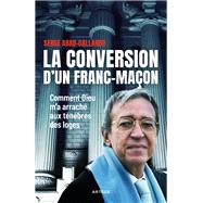 La conversion d'un franc-maon by Serge Abad-Gallardo, 9791033610991