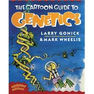 The Cartoon Guide to Genetics by Gonick, Larry; Wheelis, Mark, 9780062730992