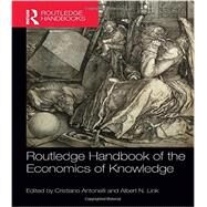 Routledge Handbook of the Economics of Knowledge by Antonelli; Cristiano, 9780415640992