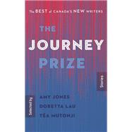 The Journey Prize Stories 32 The Best of Canada's New Writers by Jones, Amy; Mutonji, Ta; Lau, Doretta, 9780771050992