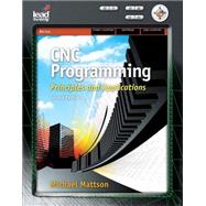 CNC Programming Principles and Applications by Mattson, Mike, 9781418060992