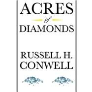 Acres of Diamonds by Conwell, Russell H., 9781500990992
