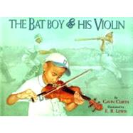 The Bat Boy and His Violin by Curtis, Gavin; Lewis, E.B., 9780689800993