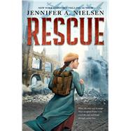 Rescue by Nielsen, Jennifer A., 9781338620993