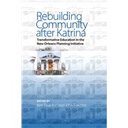 Rebuilding Community After Katrina by Reardon, Ken; Forester, John, 9781439910993