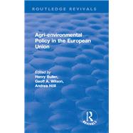 Agri-environmental Policy in the European Union by Buller,Henry, 9781138700994