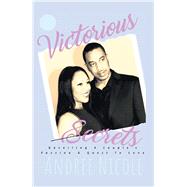 Victorious Secrets by Nicole, Andre, 9781543470994