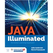 Java Illuminated by Anderson, Julie; Franceschi, Hervé J., 9781284140996