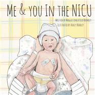 Me & You in the NICU by Lengsfield Brulmey, Maggie, 9798350900996