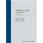 ANIMAL LAW by Wagman, Bruca A.; Waisman, Sonia S.; Frasch, Pamela D., 9781531010997