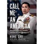 Call Me an American by Cao, Hung; Cao, April, 9781645720997