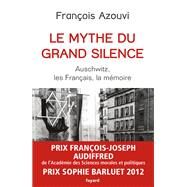 Le mythe du grand silence by Franois Azouvi, 9782213670997