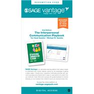 SAGE Vantage: The Interpersonal Communication Playbook by Teri Kwal Gamble; Michael W. Gamble, 9781071890998