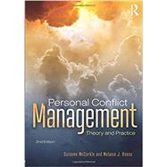 Personal Conflict Management: Theory and Practice by McCorkle; Suzanne, 9781138210998