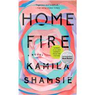 Home Fire by Shamsie, Kamila, 9781432860998