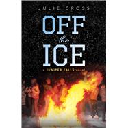 Off the Ice by Cross, Julie, 9781481440998