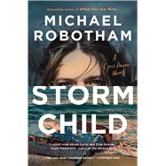 Storm Child by Robotham, Michael, 9781668030998