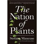 The Nation of Plants by Mancuso, Stefano; Conti, Gregory, 9781635420999