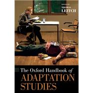 The Oxford Handbook of Adaptation Studies by Leitch, Thomas, 9780199331000