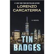 Tin Badges by Carcaterra, Lorenzo, 9781432871000