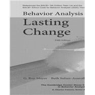 Behavior Analysis for Lasting Change by G. Roy Mayer, Beth Sulzer-Azaroff, and Michele Wallace, 9781597381000
