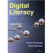 Digital Literacy by Ralph Beliveau; Susan Wiesinger, 9781636671000